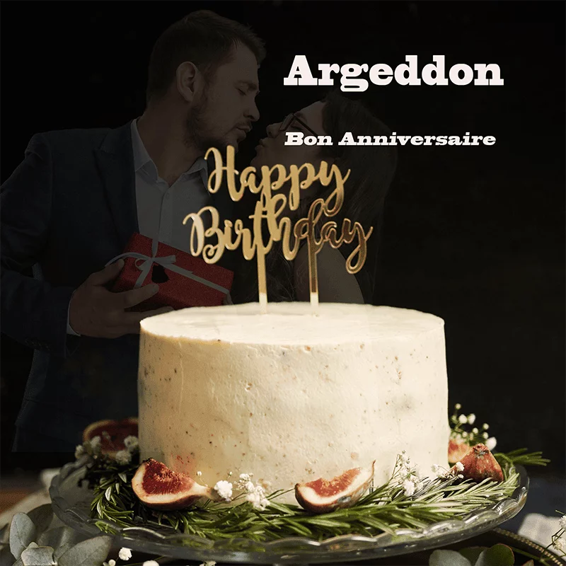 Argeddon – Bon Anniversaire