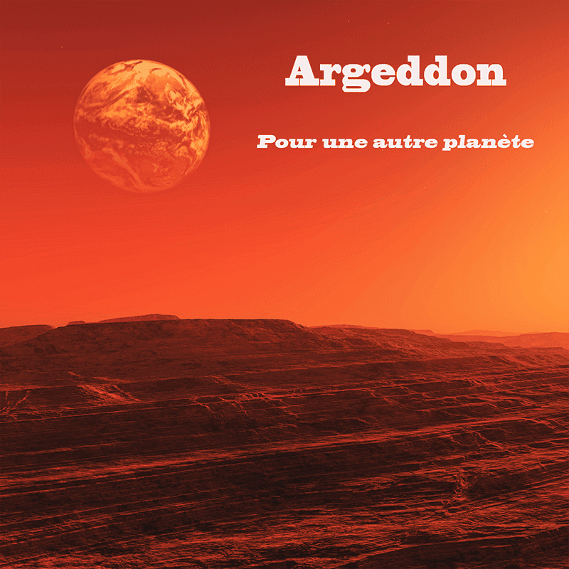Pochette du single Argeddon - Pour une autre planète