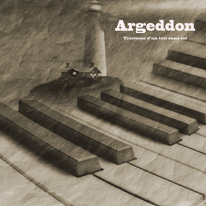 Pochette du single Argeddon - Tristesse d'un toit sans toi